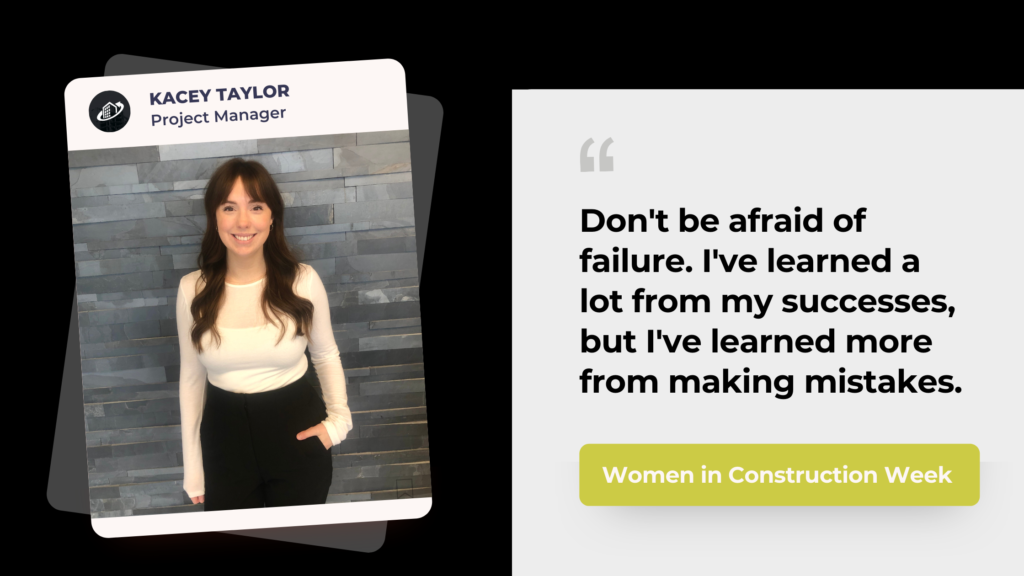 Image of Kacey Taylor with a quote: "Don't be afraid of failure. I've learned a lot from my successes, but I've learned more from making mistakes."